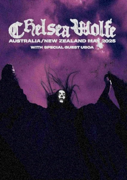 Chelsea Wolfe — Chelsea Wolfe May 2025 Australia and New Zealand Tour | Meow Nui — Poster