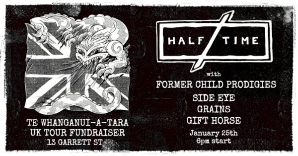 Half/Time — Half/Time UK Tour 2026 Fundraiser: Te Whanganui-a-Tara (house show) — Banner
