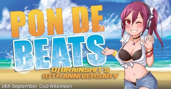 Archari, DJ Brainshit + 6 weitere — Pon de Beats - DJ Brainshit's 10th Anniversary — Banner