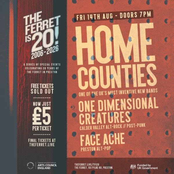 Home Counties — Home Counties, One Dimensional Creatures & Face Ache — Poster