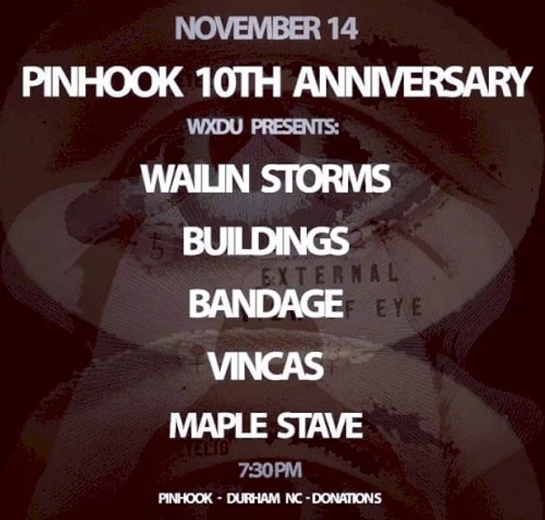 Wailin Storms — Pinhook 10th Anniversary — Poster