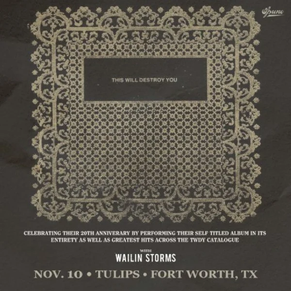 This Will Destroy You & Wailin Storms — 20th Anniversary Tour — Poster