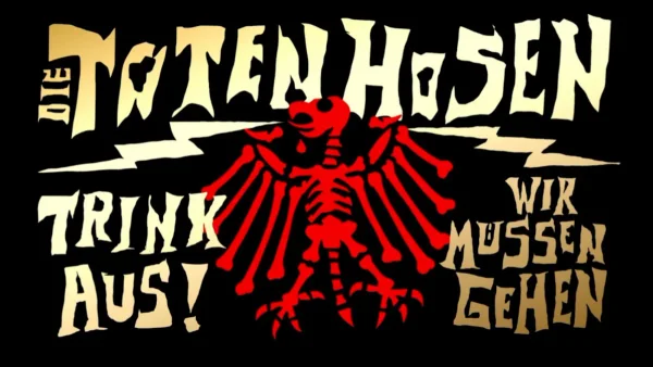 Trink aus! Wir müssen gehen Tour 2026 - Wien