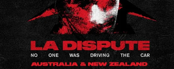 La Dispute: No One Was Driving the Car Aotearoa 2026 Tour, Wellington