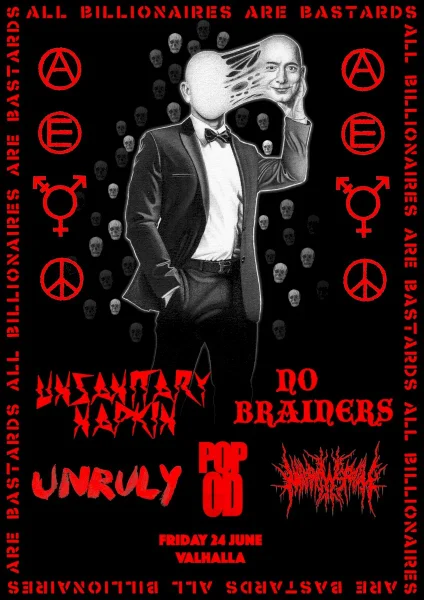 Unsanitary Napkin: All Billionaires Are Bastards Release Show (Te Whanganui-a-Tara)