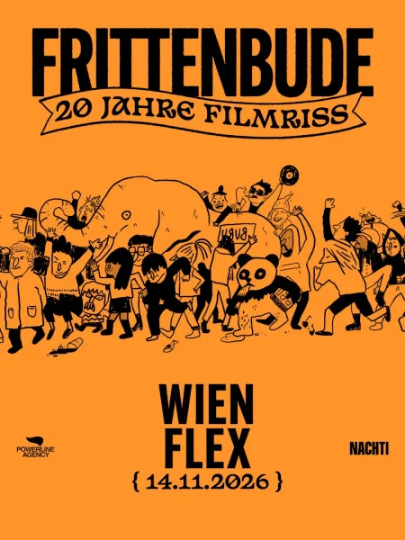 20 Jahre Frittenbude – 20 Jahre Filmriss Tour: Vienna