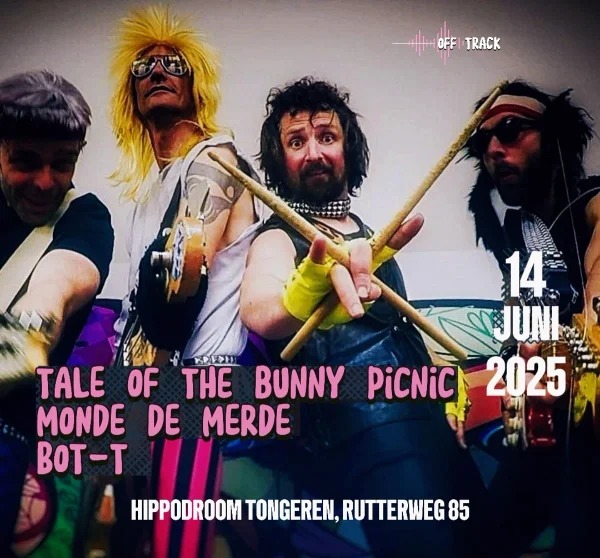 Tale of the Bunny Picnic + Monde de Merde + BOT-T at Hippodroom