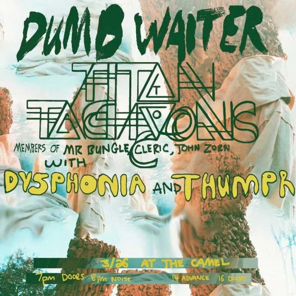 Dumb Waiter and Titan to Tachyons at The Camel