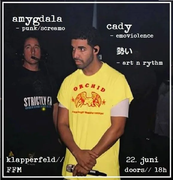 Amygdala, CADY, 勢い @ Klapperfeld, Frankfurt am Main