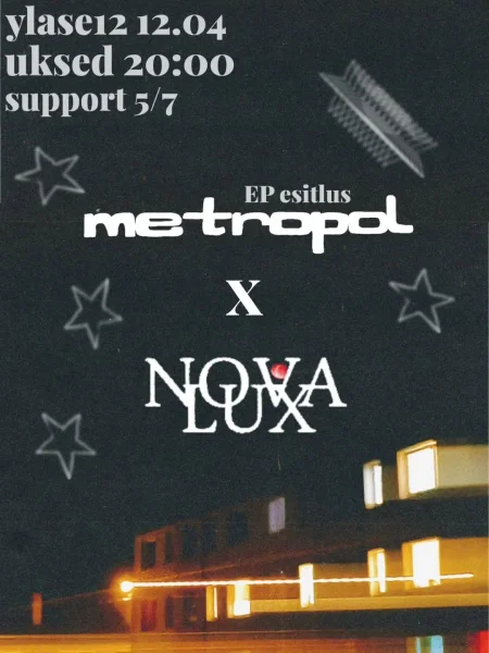 Nova Lux, Metropol at Ülase