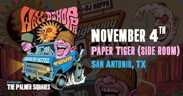 Wax & DJ Hoppa @ Paper Tiger
