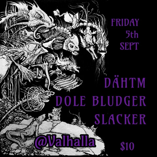DÄHTM*DOLE BLUDGER*SLACKER