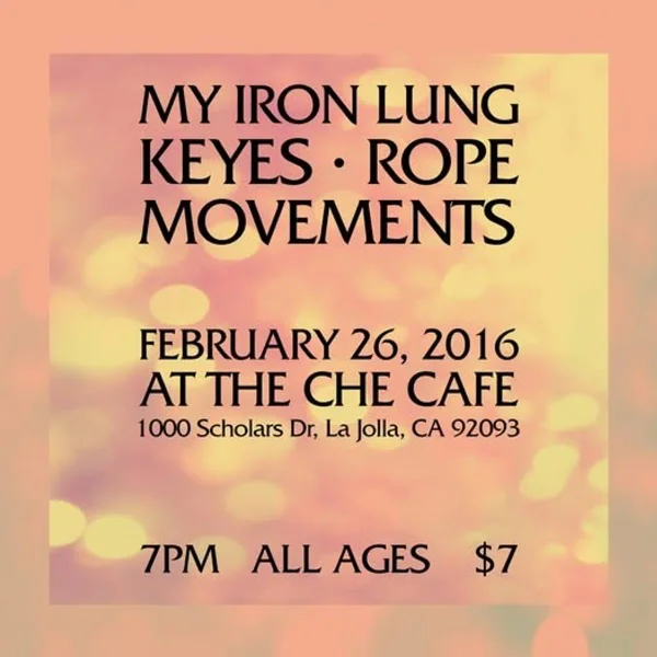 Keyes - Movements - My Iron Lung - Rope at The Ché Café