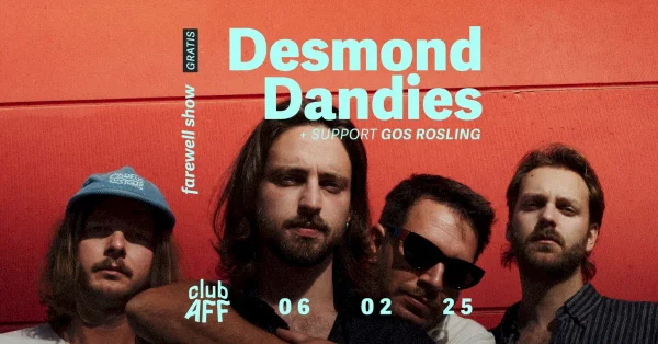 Desmond Dandies (farewell show) + Gos Rosling at bootstraat