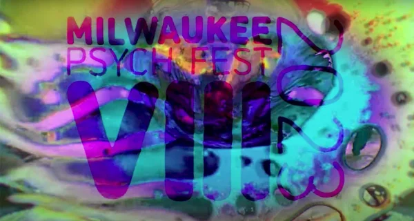 Milwaukee Psych Fest VIII