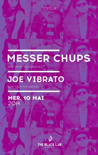 Messer Chups + Joe Vibrato at Le Black Lab, Lille